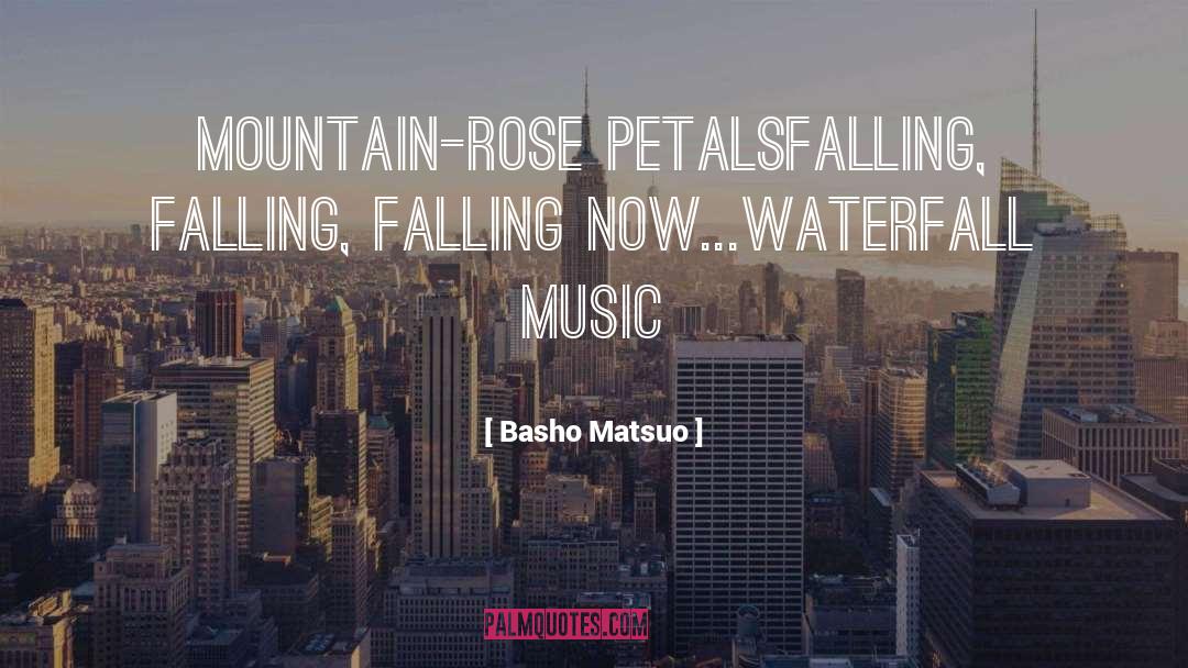 Waterfall quotes by Basho Matsuo
