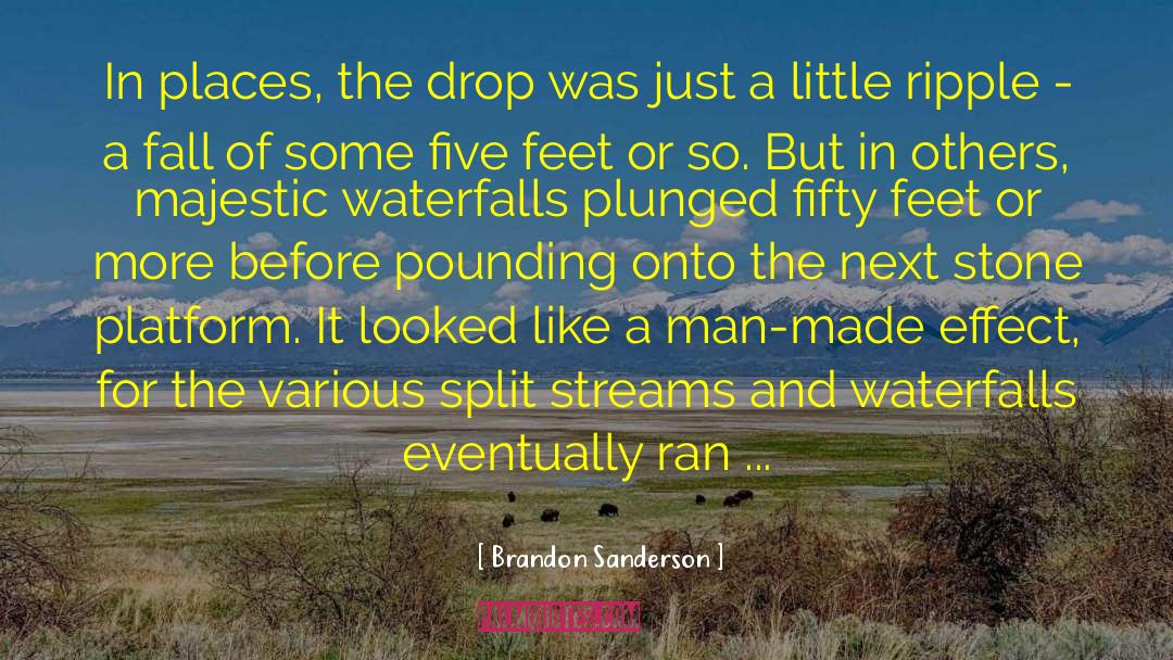 Waterfalls quotes by Brandon Sanderson
