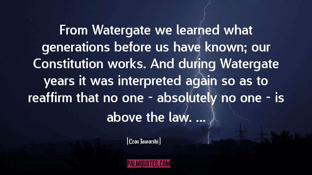 Watergate quotes by Leon Jaworski