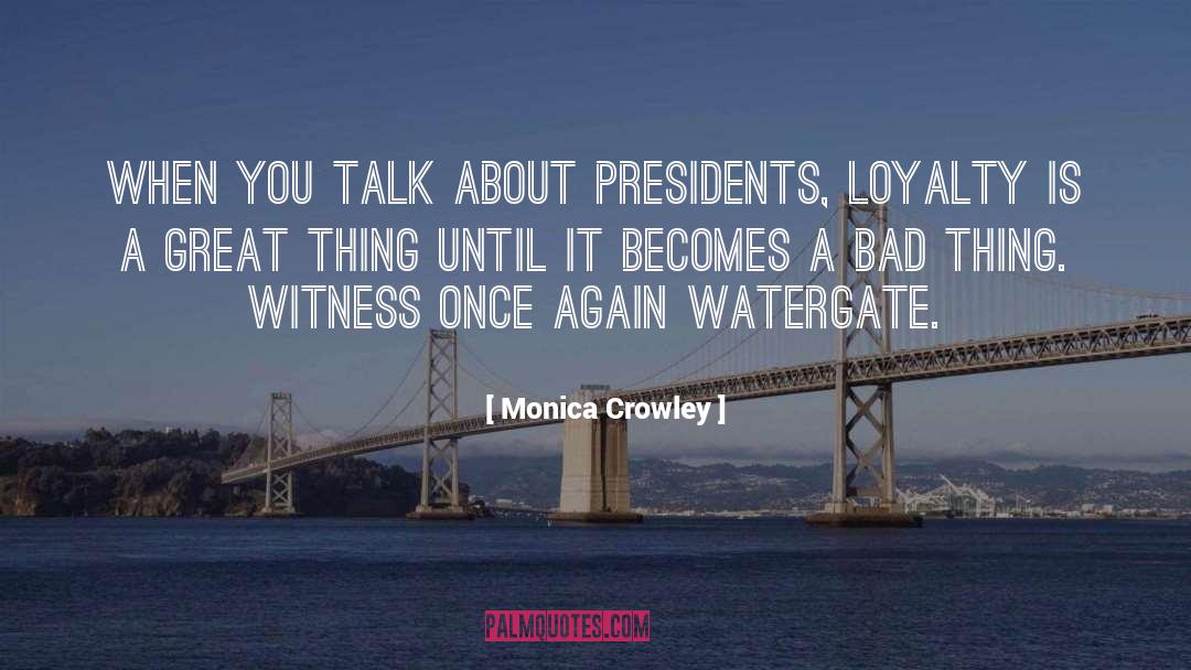 Watergate quotes by Monica Crowley