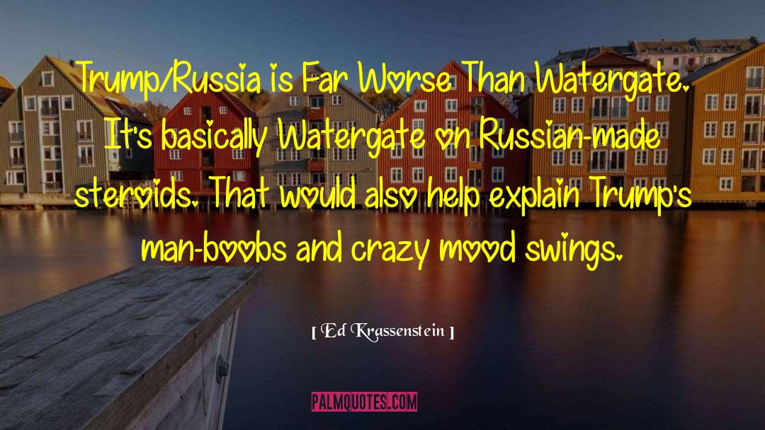 Watergate quotes by Ed Krassenstein