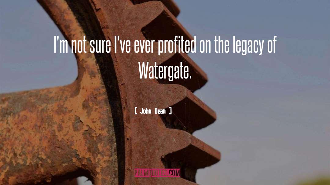 Watergate quotes by John Dean