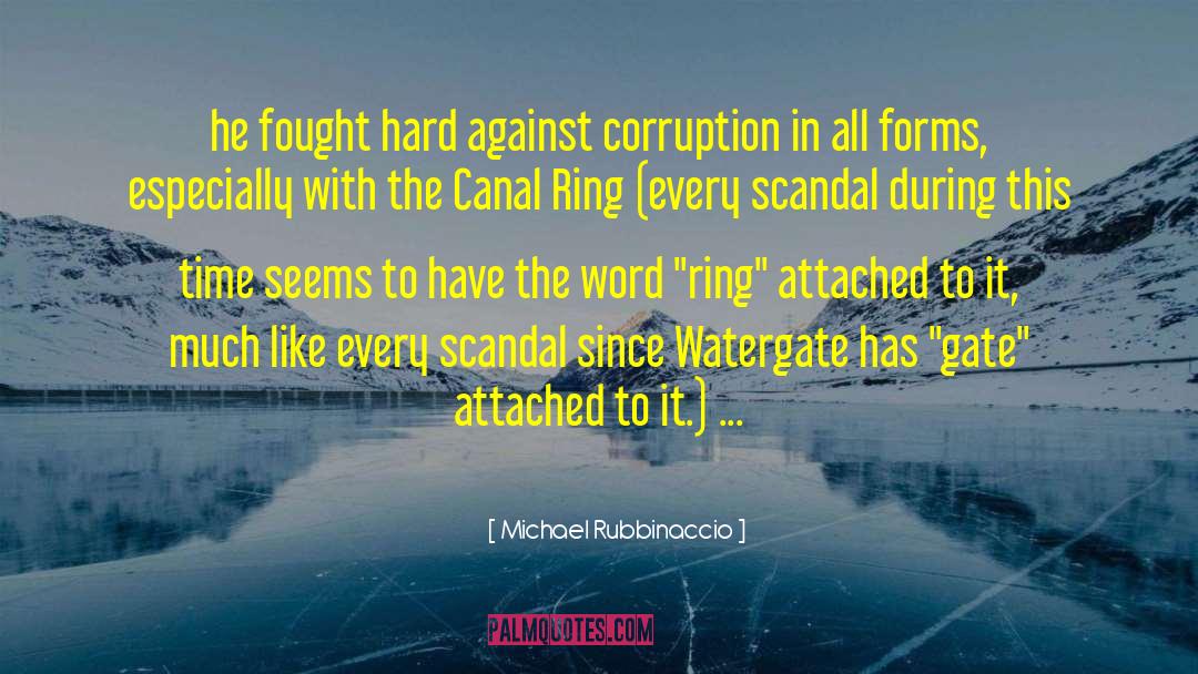 Watergate quotes by Michael Rubbinaccio