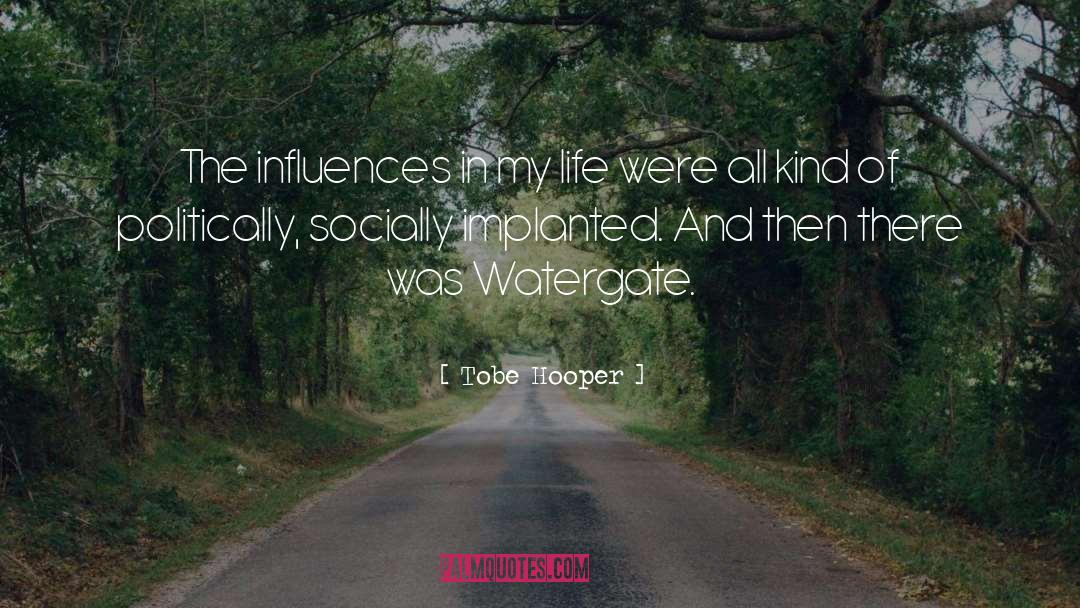 Watergate quotes by Tobe Hooper