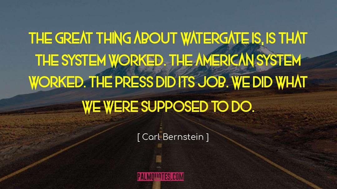 Watergate quotes by Carl Bernstein