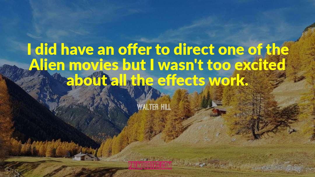 Waterlogging Effects quotes by Walter Hill
