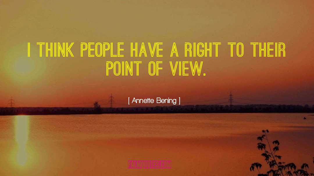 Waters Of Babylon Point Of View quotes by Annette Bening