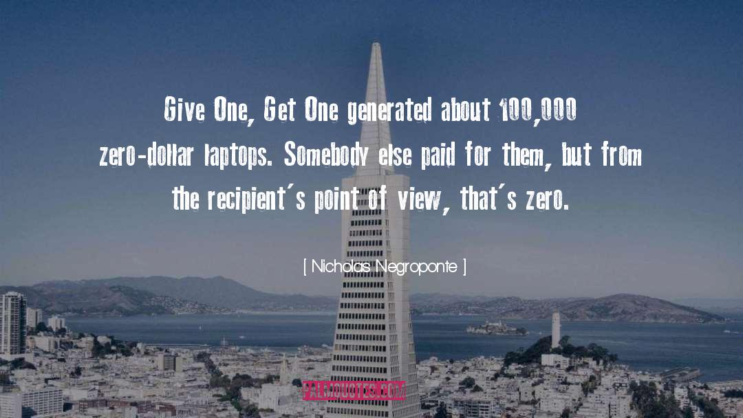Waters Of Babylon Point Of View quotes by Nicholas Negroponte
