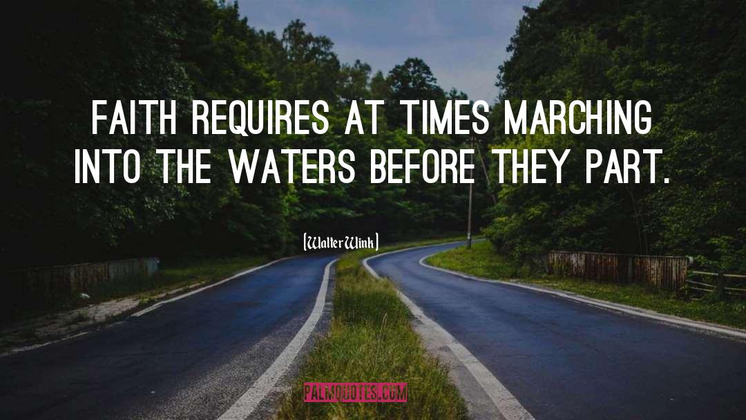 Waters quotes by Walter Wink