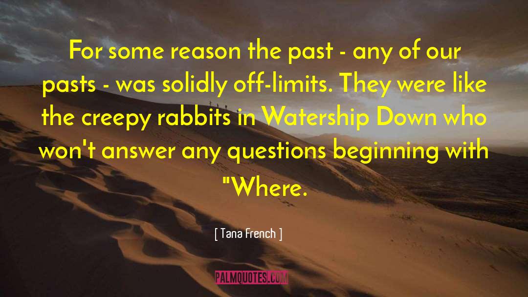 Watership Down quotes by Tana French