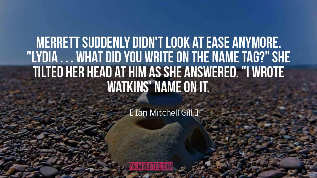 Watkins quotes by Ian Mitchell Gill