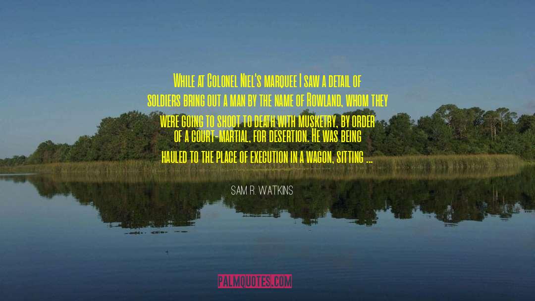 Watkins quotes by Sam R. Watkins