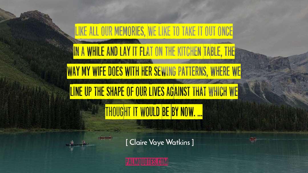 Watkins quotes by Claire Vaye Watkins