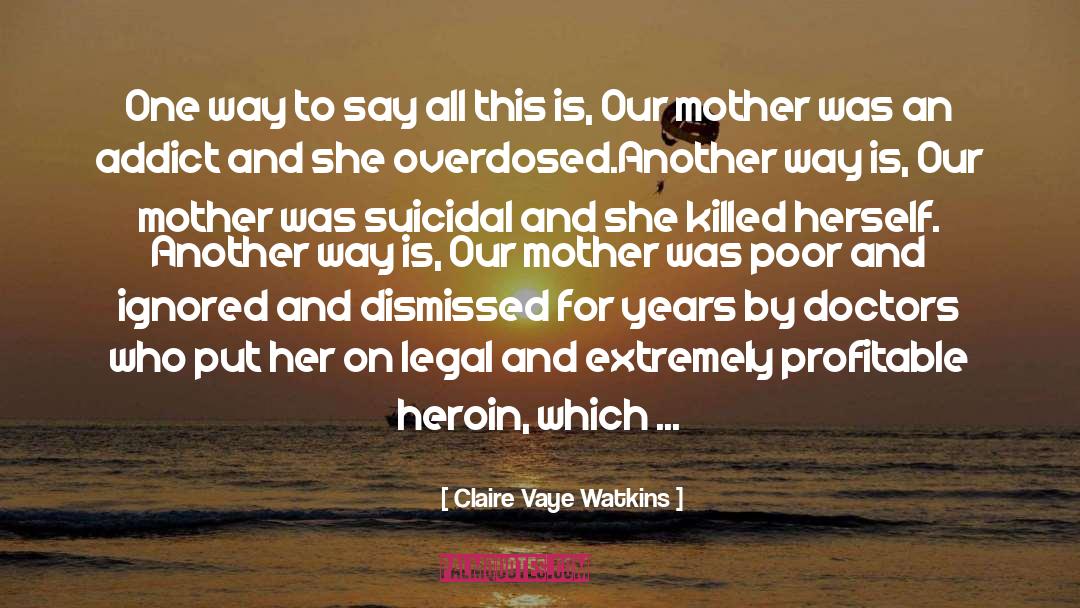 Watkins quotes by Claire Vaye Watkins