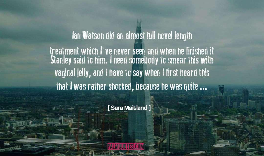 Watson And Crick quotes by Sara Maitland