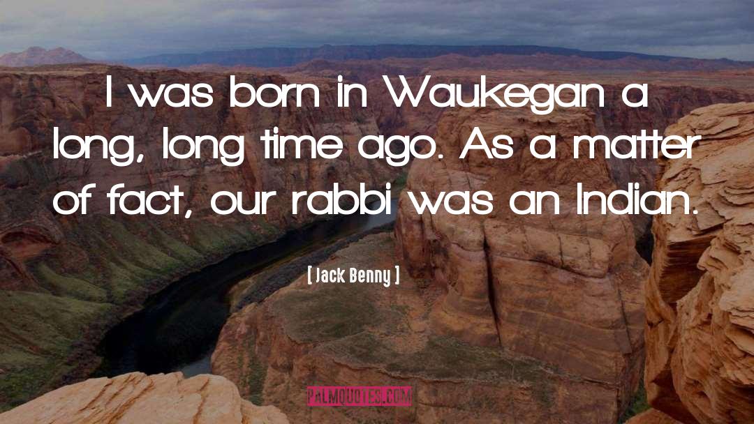 Waukegan quotes by Jack Benny