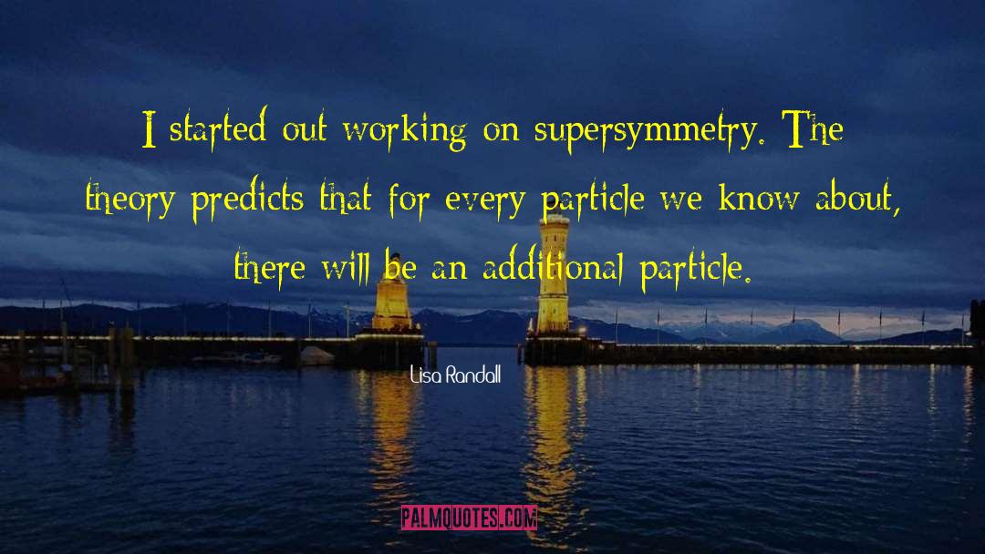 Wave Particle Theory quotes by Lisa Randall