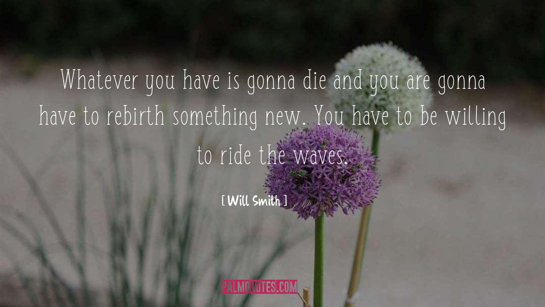 Wave quotes by Will Smith