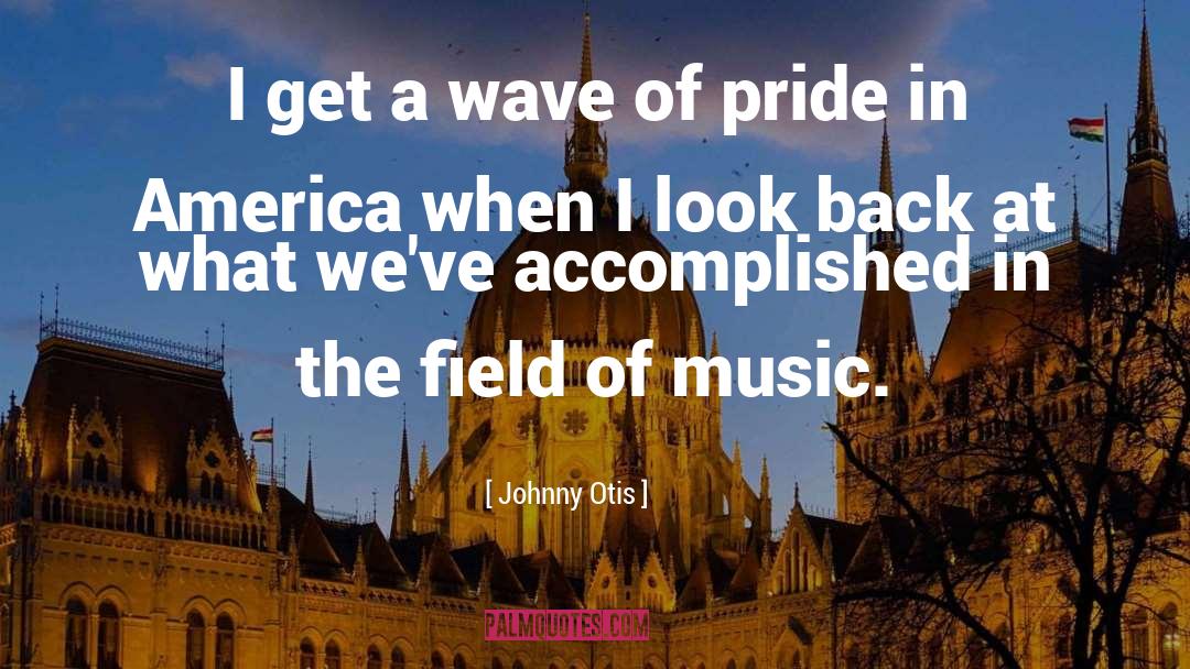 Wave quotes by Johnny Otis