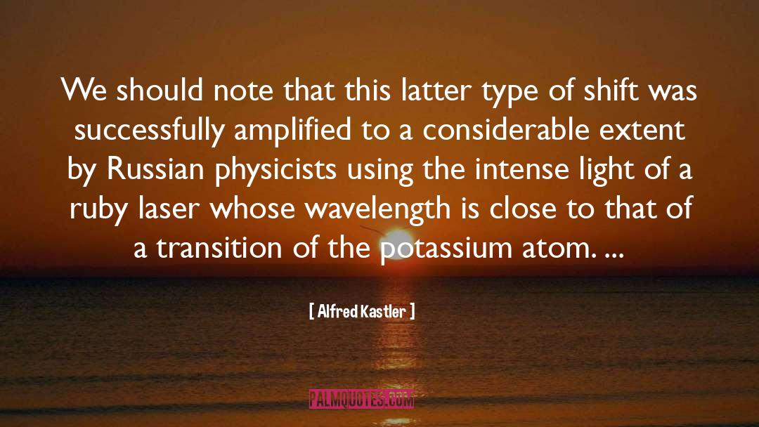 Wavelength quotes by Alfred Kastler