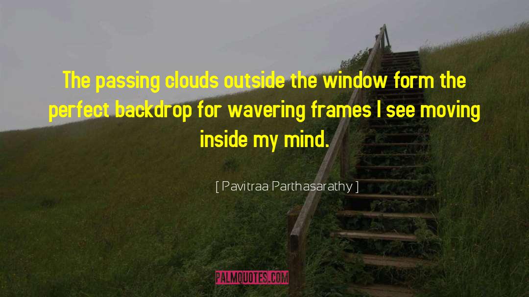 Wavering quotes by Pavitraa Parthasarathy