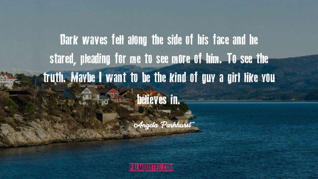 Waves quotes by Angela Parkhurst