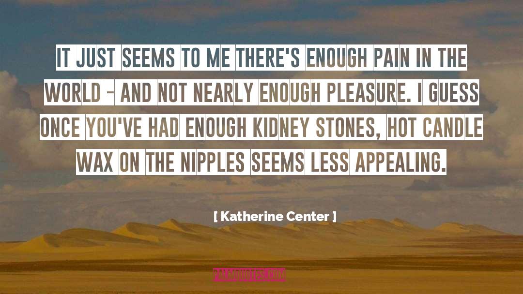 Wax quotes by Katherine Center