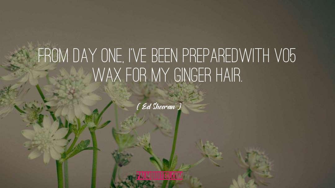 Wax quotes by Ed Sheeran