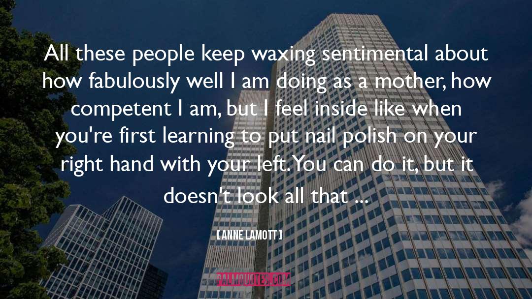 Waxing quotes by Anne Lamott