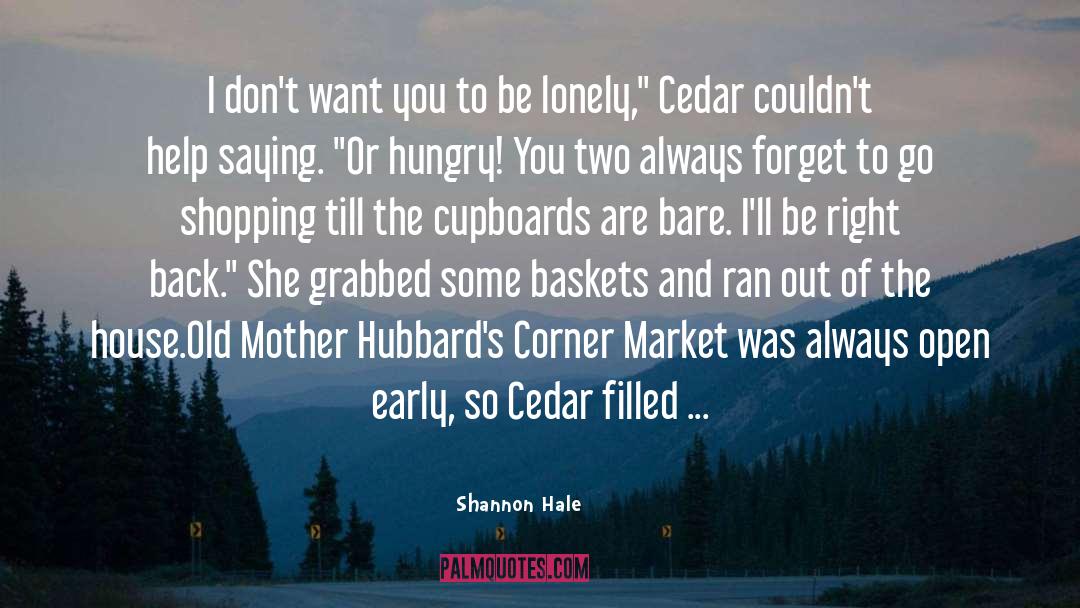 Waxwings Cedar quotes by Shannon Hale