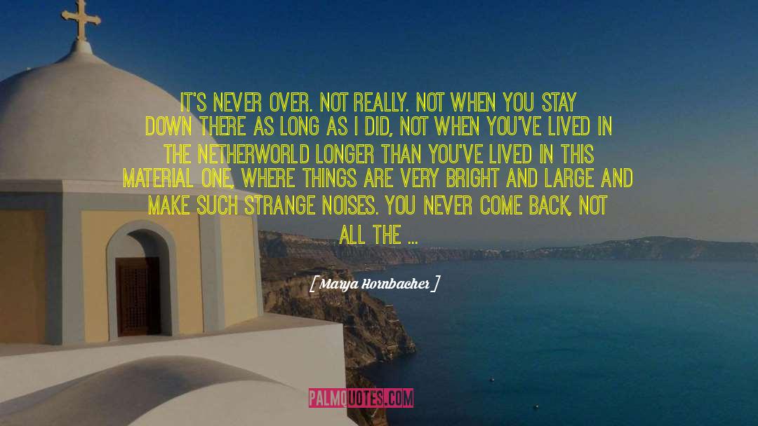 Way Back Home quotes by Marya Hornbacher