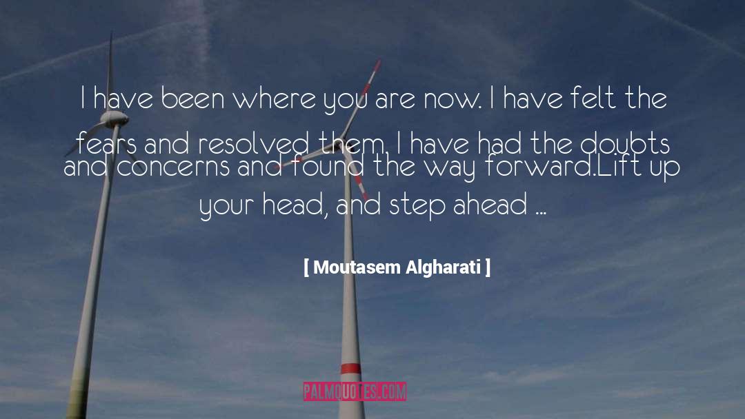 Way Forward quotes by Moutasem Algharati