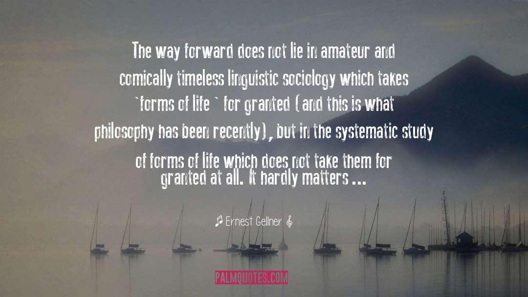 Way Forward quotes by Ernest Gellner