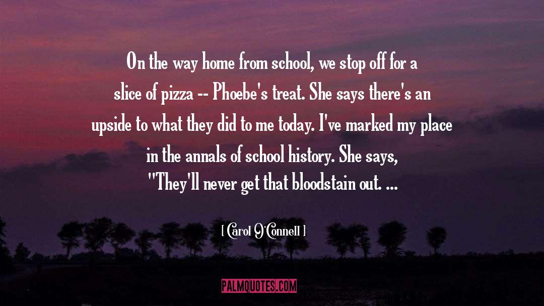 Way Home quotes by Carol O'Connell