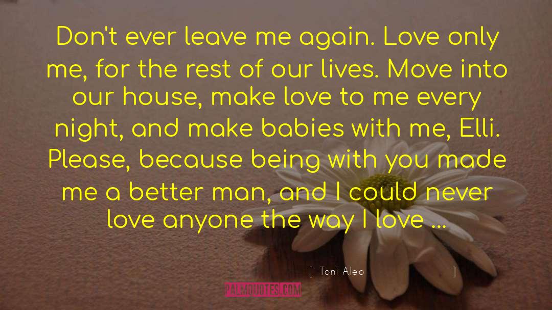 Way I Love You quotes by Toni Aleo