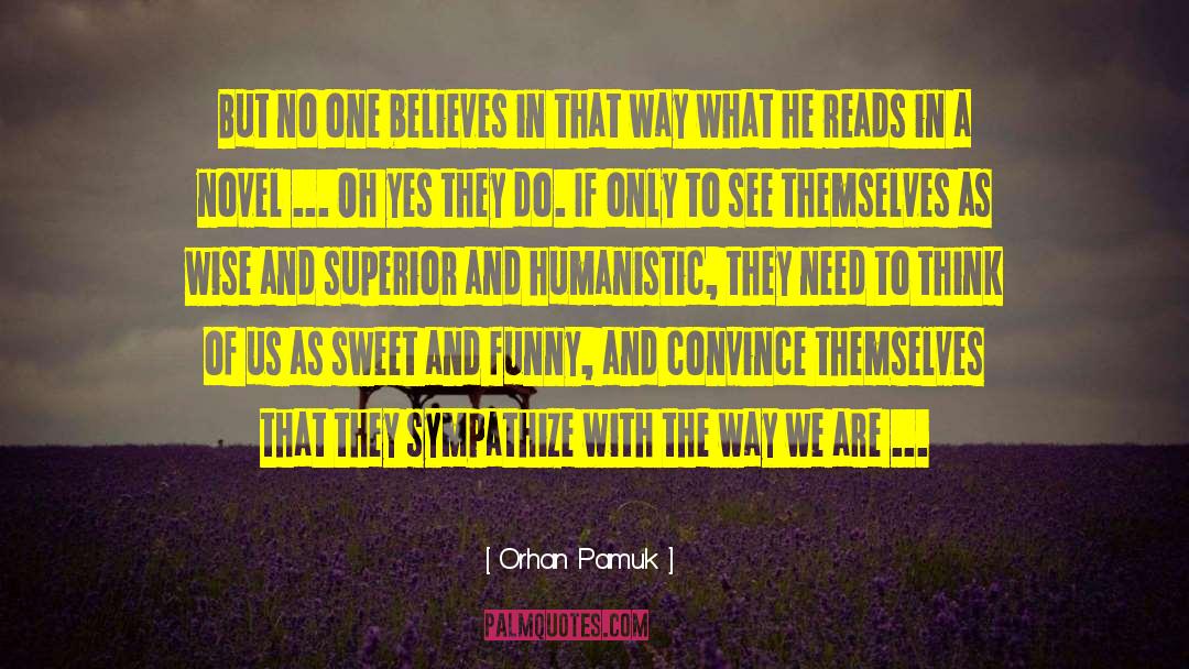 Way Of A Superior Man quotes by Orhan Pamuk