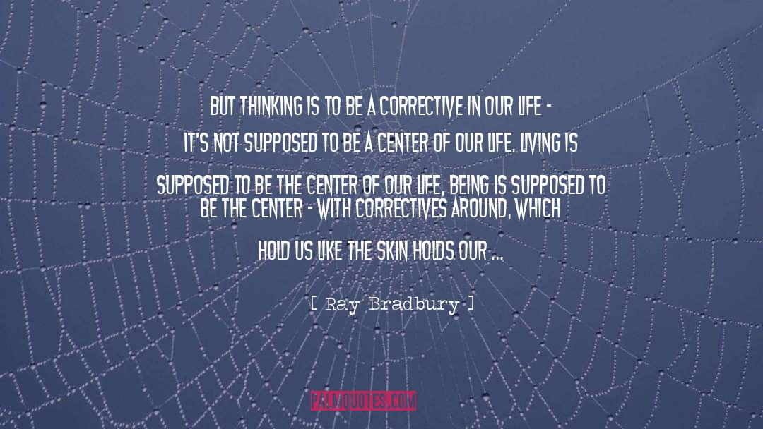 Way Of Living quotes by Ray Bradbury