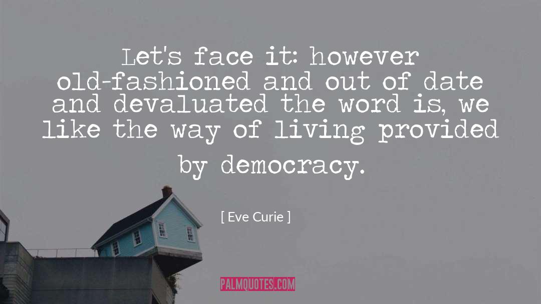 Way Of Living quotes by Eve Curie