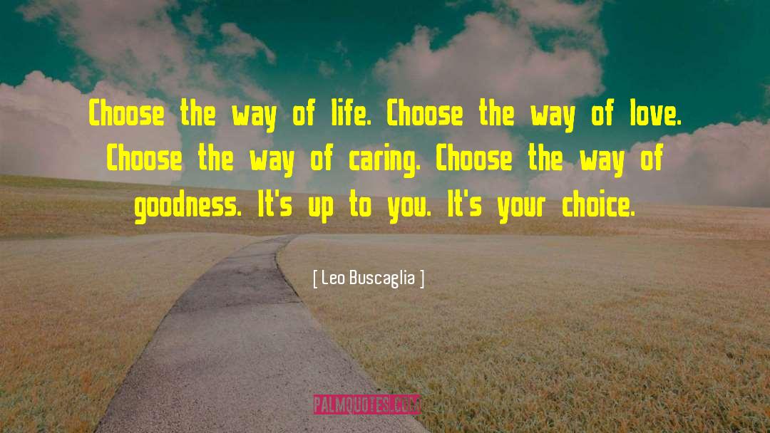 Way Of Love quotes by Leo Buscaglia