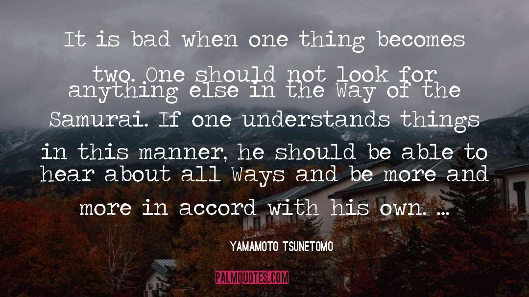 Way Of Oneness quotes by Yamamoto Tsunetomo