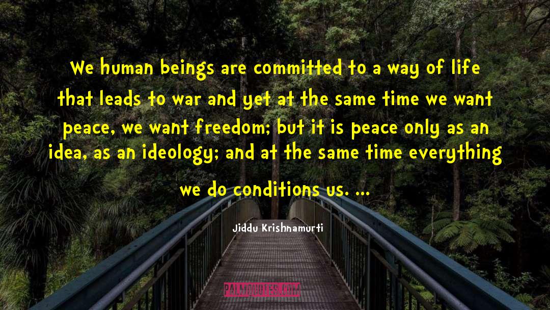 Way Of Talking quotes by Jiddu Krishnamurti