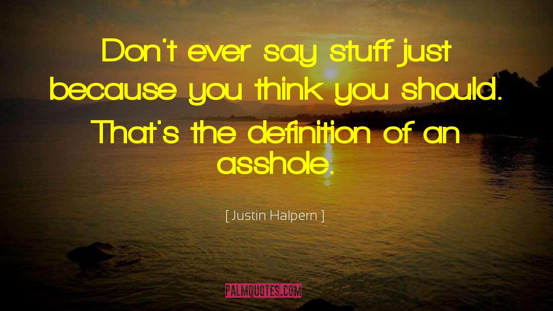 Way Of Talking quotes by Justin Halpern