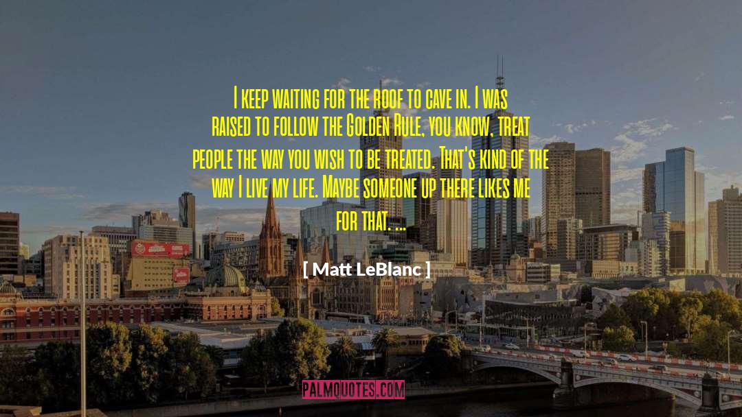 Way Of The Warrior quotes by Matt LeBlanc