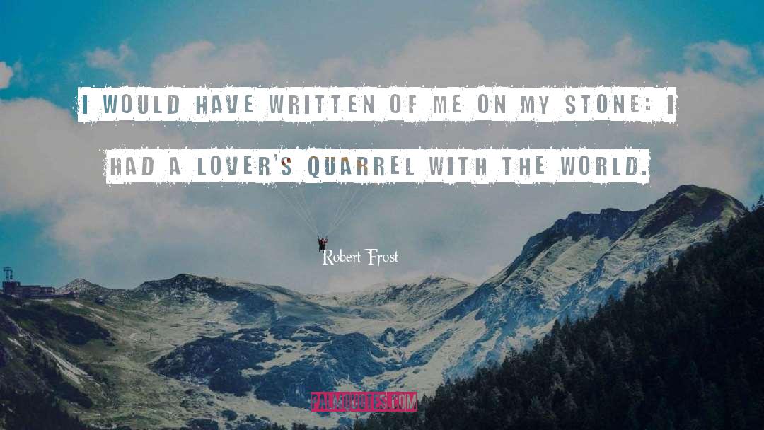 Way Of The World quotes by Robert Frost