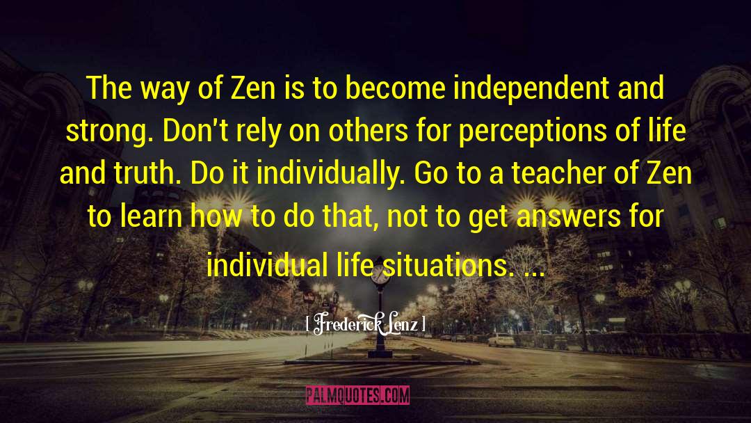 Way Of Zen quotes by Frederick Lenz
