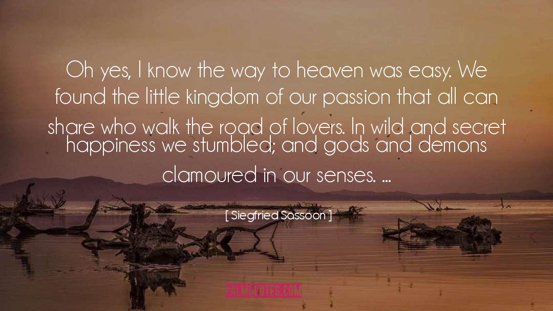 Way To Heaven quotes by Siegfried Sassoon