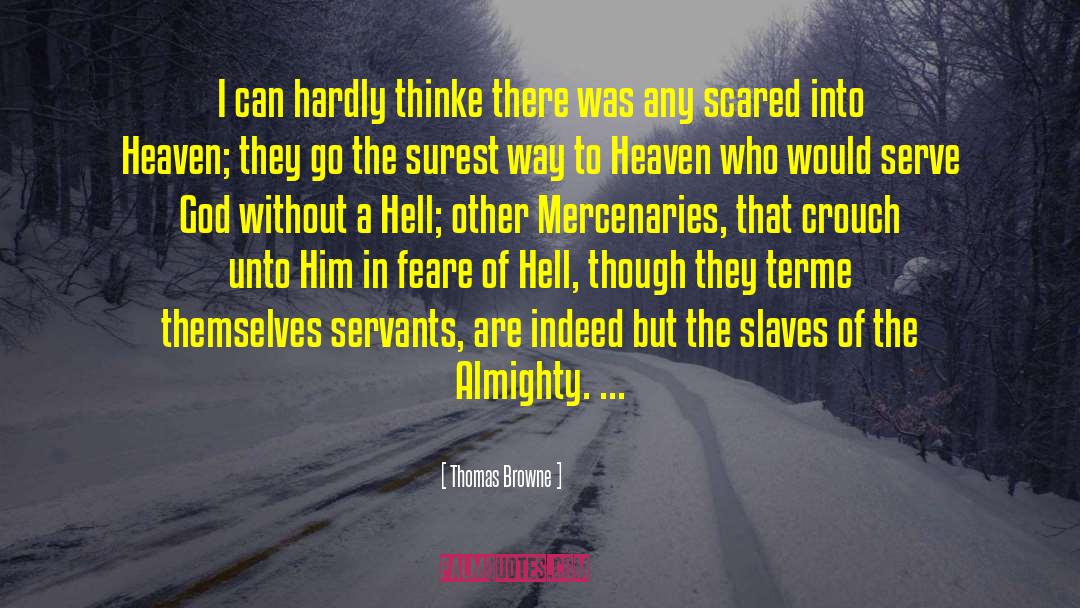 Way To Heaven quotes by Thomas Browne