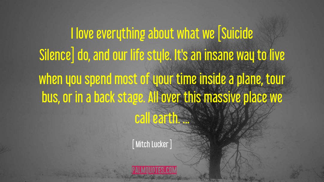 Way To Live quotes by Mitch Lucker