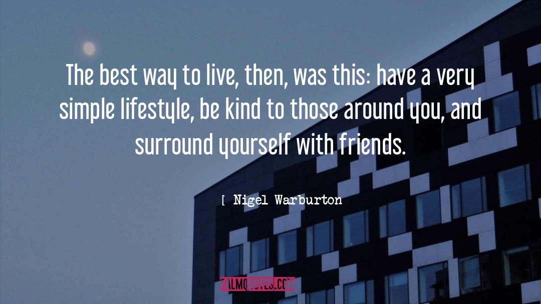 Way To Live quotes by Nigel Warburton