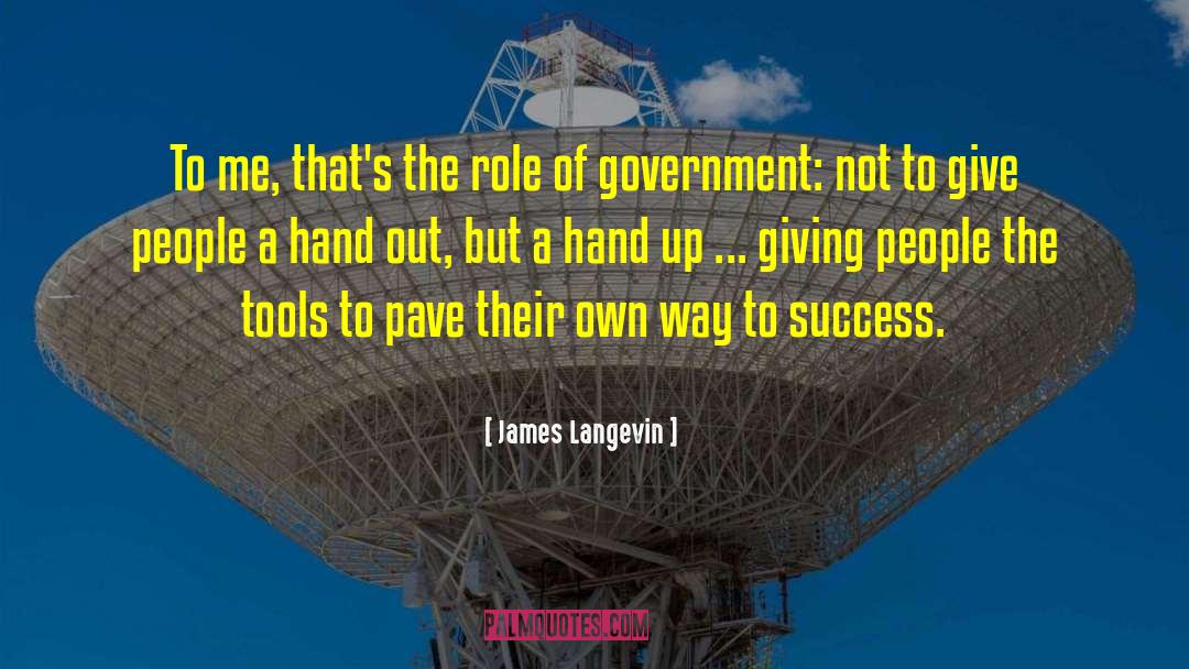 Way To Success quotes by James Langevin
